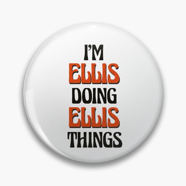 Item preview, I'm Ellis Doing Ellis Things designed and sold by Oussinc.