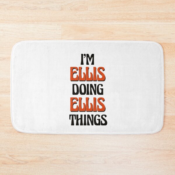 Item preview, I'm Ellis Doing Ellis Things designed and sold by Oussinc.