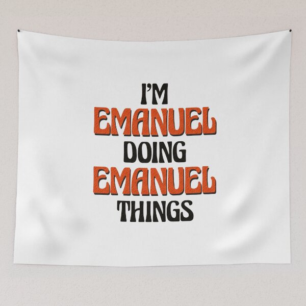 Item preview, I'm Emanuel Doing Emanuel Things designed and sold by Oussinc.