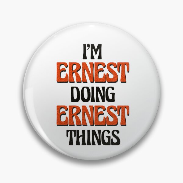 Item preview, I'm Ernest Doing Ernest Things designed and sold by Oussinc.
