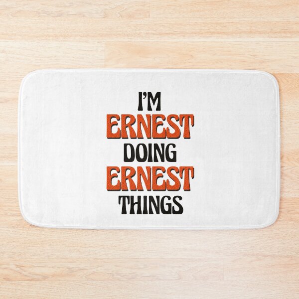 Item preview, I'm Ernest Doing Ernest Things designed and sold by Oussinc.