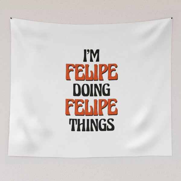 Item preview, I'm Felipe Doing Felipe Things designed and sold by Oussinc.