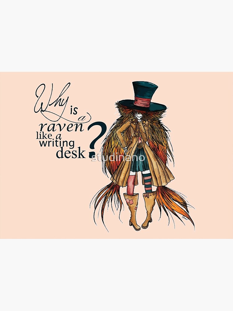 "Why is a raven like a writing desk ? Mad Hatter" Poster by studinano