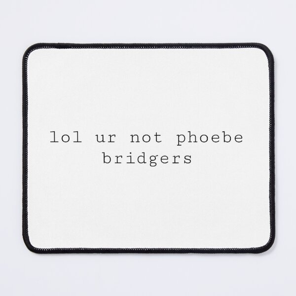 Item preview, lol ur not phoebe bridgers designed and sold by PockyAndPinatas.