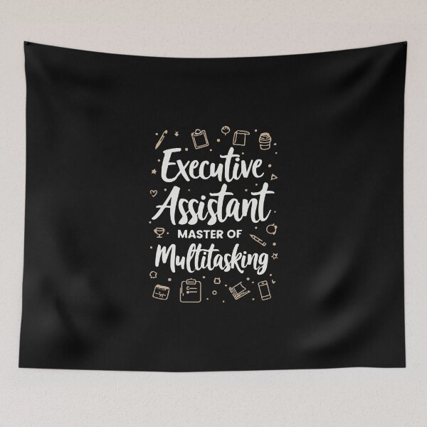 Item preview, Executive Assistant Master of Multitasking designed and sold by HandicraftArt.