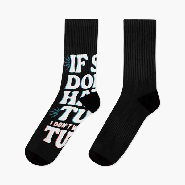 Item preview, If She Don't Hawk TUAH I Don't Wanna Talk TUAH  designed and sold by TahfahTk.
