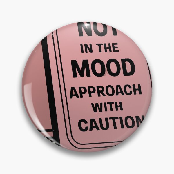 Item preview, Not In The Mood Approach With Caution Wet Floor designed and sold by waterloop.