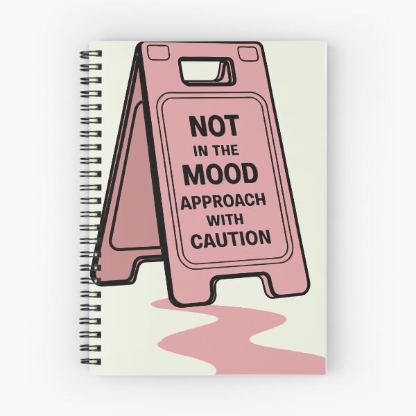 Item preview, Not In The Mood Approach With Caution Wet Floor designed and sold by waterloop.