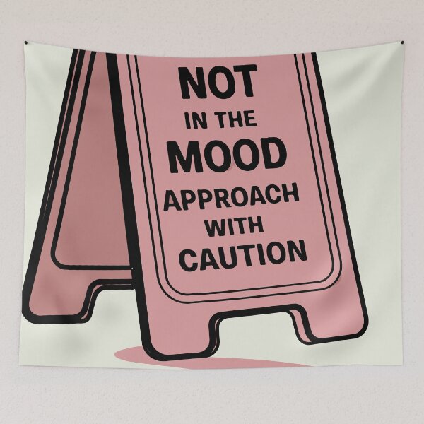 Item preview, Not In The Mood Approach With Caution Wet Floor designed and sold by waterloop.