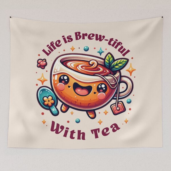 Item preview, Life is Brewtiful With Tea designed and sold by BassHeadMomma.