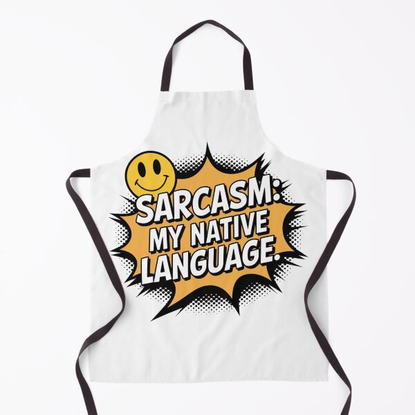 Item preview, Sarcasm – My Native Language. designed and sold by Davideus.