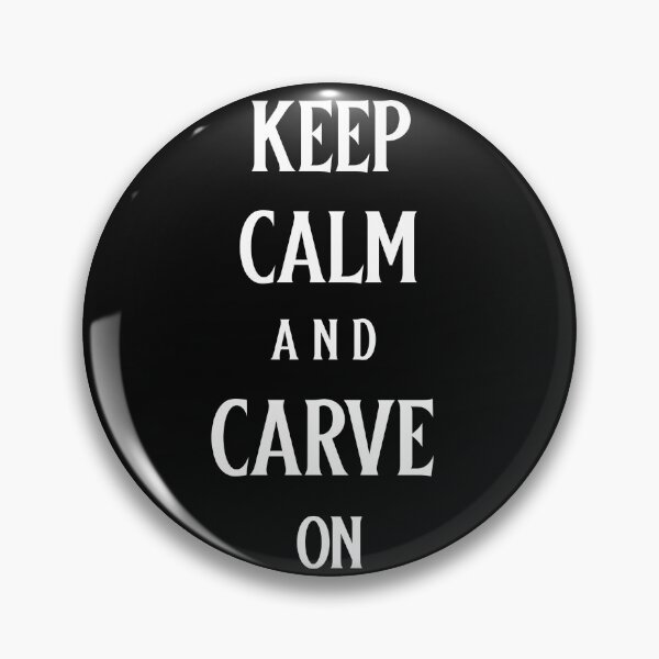 Artikelvorschau, Keep Calm and Carve On entworfen und verkauft von BoldImpDes.