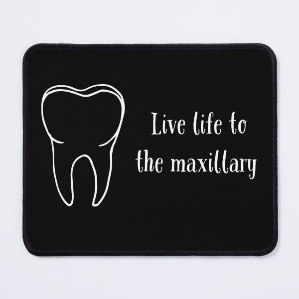 Item preview, Live Life To The Maxillary Tooth Pun designed and sold by Katherine Winner.