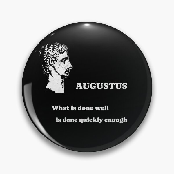 Item preview, Emperor Augustus quote designed and sold by MyAncientWorld.