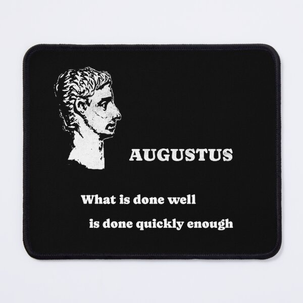 Item preview, Emperor Augustus quote designed and sold by MyAncientWorld.
