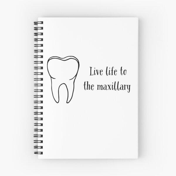 Item preview, Live Life To The Maxillary Tooth Pun  designed and sold by Katherine Winner.