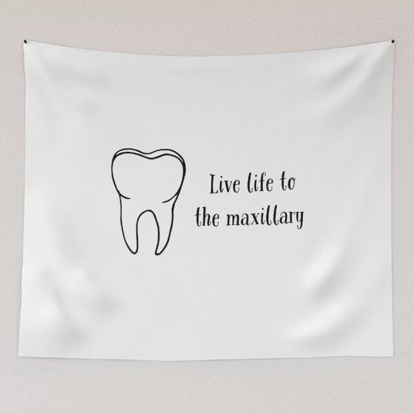 Item preview, Live Life To The Maxillary Tooth Pun  designed and sold by Katherine Winner.