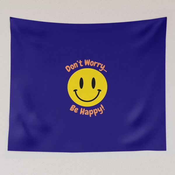 Item preview, Don't Worry...Be Happy! designed and sold by JoezPlace.