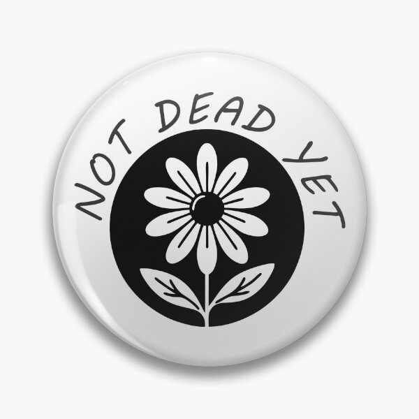 Item preview, No dead yet designed and sold by Marchezin Digital.