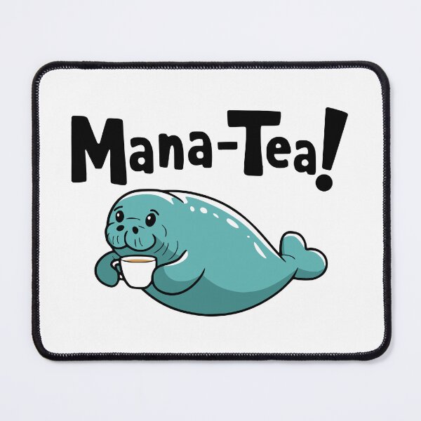 Item preview, Mana Tea. Cute Manatee Pun designed and sold by PMCreative.