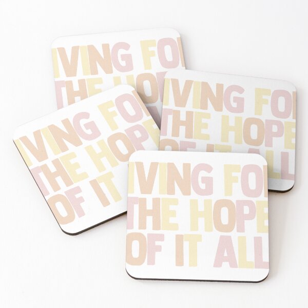 Item preview, living for the hope of it all quote  designed and sold by y4ilf0r3ver.