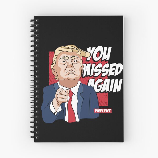 Item preview, You missed again - Donald Trump designed and sold by YNELENT.