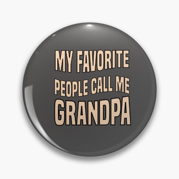 Item preview, my favorite people call me grandpa designed and sold by nouradesinger.