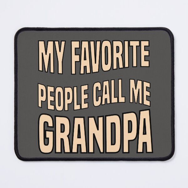 Item preview, my favorite people call me grandpa designed and sold by nouradesinger.