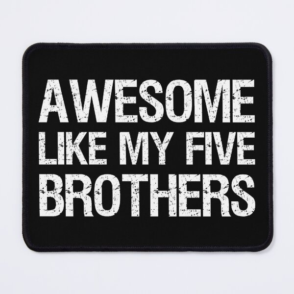 Item preview, Awesome Like My Five Brothers II designed and sold by Lemon Pepper.