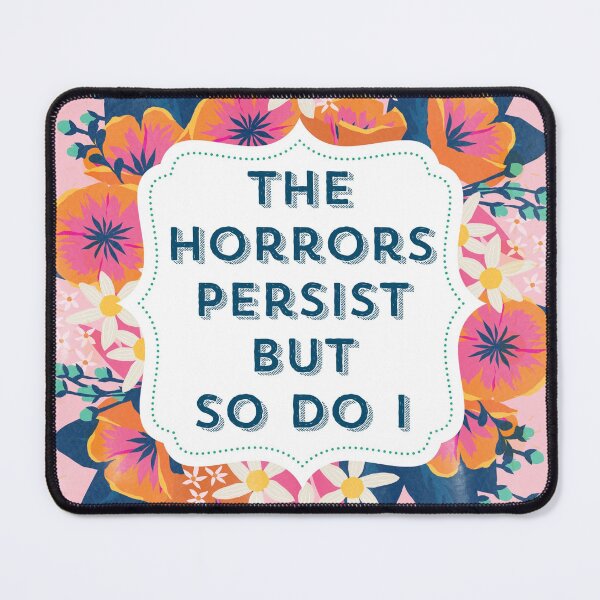Item preview, The Horrors Persist But So Do I  designed and sold by Spike The Punch Design Co..