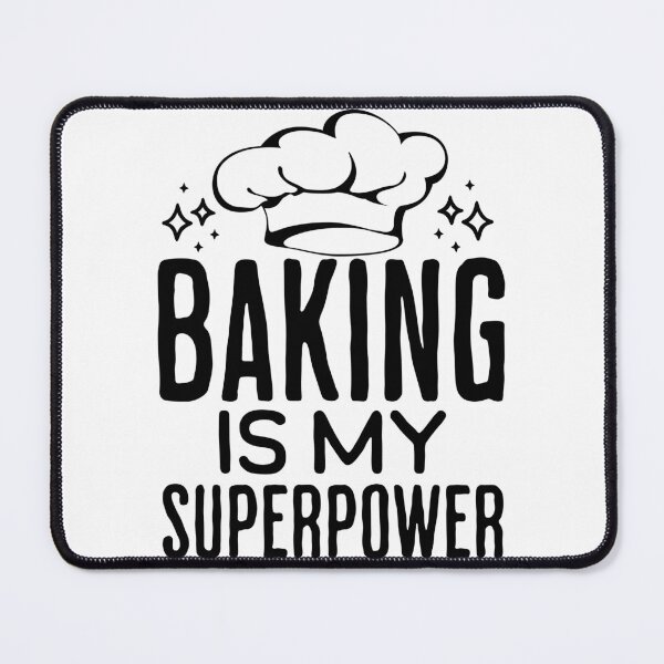 Item preview, Baking Is My Superpower Kitchen-Themed designed and sold by PrintCrafting.