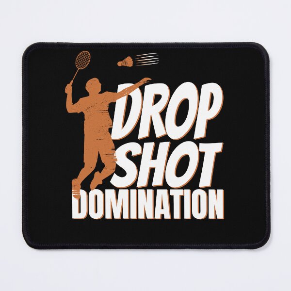 Item preview, Drop Shot Domination Badminton Player designed and sold by PrintCrafting.