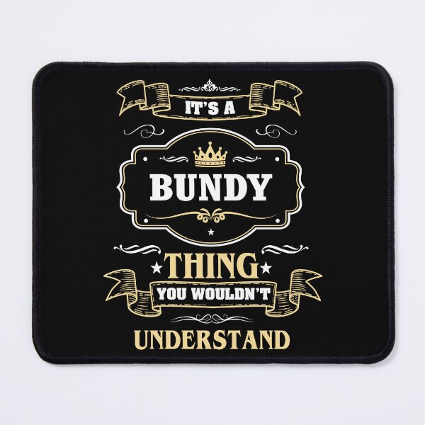 Artikelvorschau, Es ist eine Bundy-Sache, die Sie nicht verstehen würden Bundy-Namensshirt entworfen und verkauft von Zanden-zo.