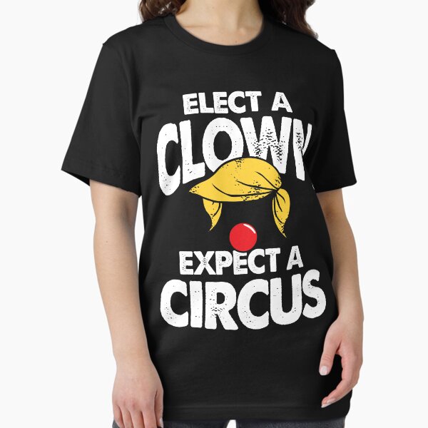 Vista previa del artículo con la obra «Elige un payaso y espera un circo - Divertido anti Trump», diseñado y vendido por qualitytimes.
