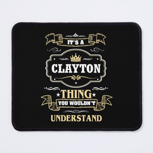 Item preview, It Is A Clayton Thing You Wouldn't Understand Clayton Name Shirt designed and sold by GensBarlow.