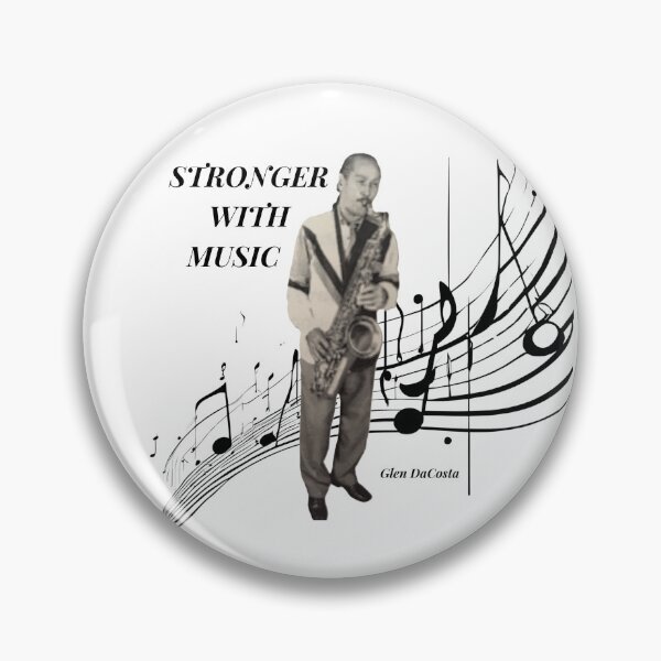 Item preview, Music, Stronger With Music, Saxophonist Glen DaCosta designed and sold by Purposemaster.