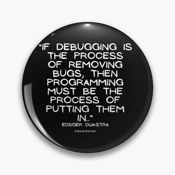 Item preview, "If debugging is the process of removing bugs, then programming must be the process of putting them in" designed and sold by TheOldMuflon.