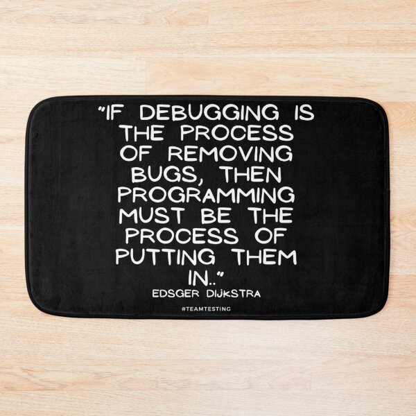 Item preview, "If debugging is the process of removing bugs, then programming must be the process of putting them in" designed and sold by TheOldMuflon.