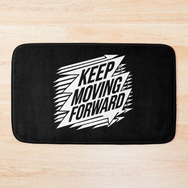 Item preview, Keep Moving Forward designed and sold by deluxedigital1.