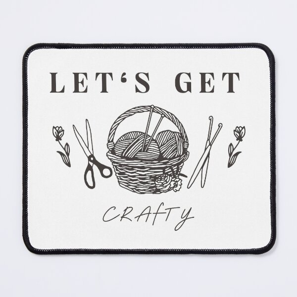 Item preview, Let's Get Crafty designed and sold by S Diaz.