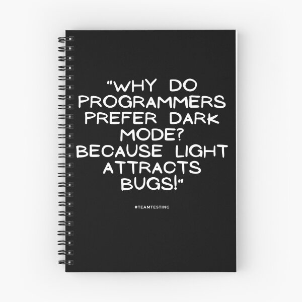 Item preview, "Why do programmers prefer dark mode? Because light attracts bugs!" designed and sold by TheOldMuflon.