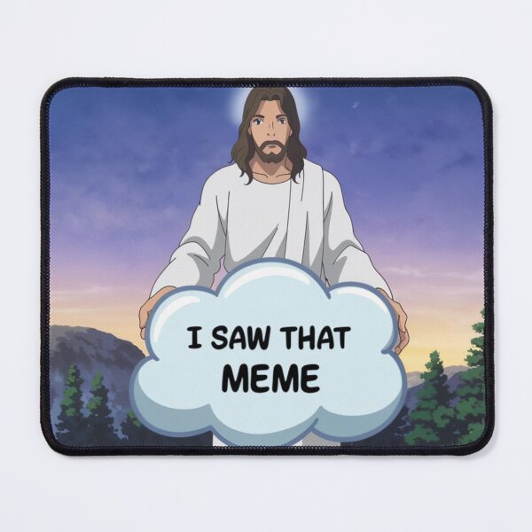 Item preview, jesus i saw that meme designed and sold by Adarsh03.