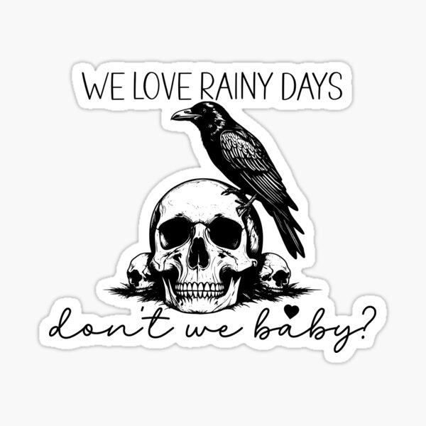 Item preview, We Love Rainy Day, Don't We Baby? designed and sold by NicheBlend.
