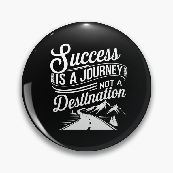 Item preview, Success is a Journey, Not a Destination designed and sold by deluxedigital1.