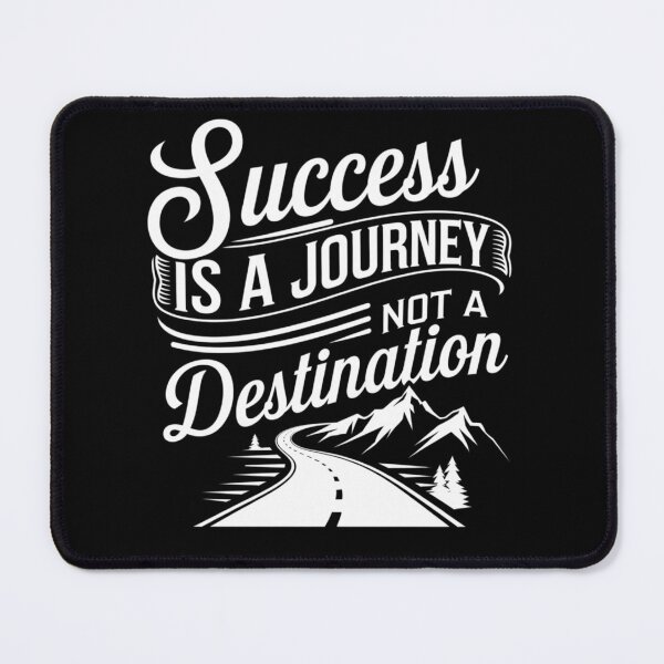 Item preview, Success is a Journey, Not a Destination designed and sold by deluxedigital1.