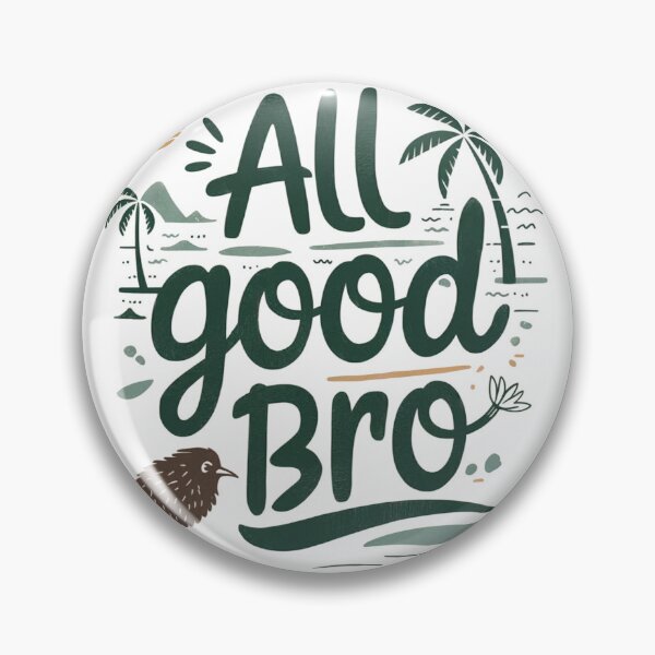 Item preview, All Good Bro – Relaxed Kiwi Vibes  designed and sold by nzwasp.