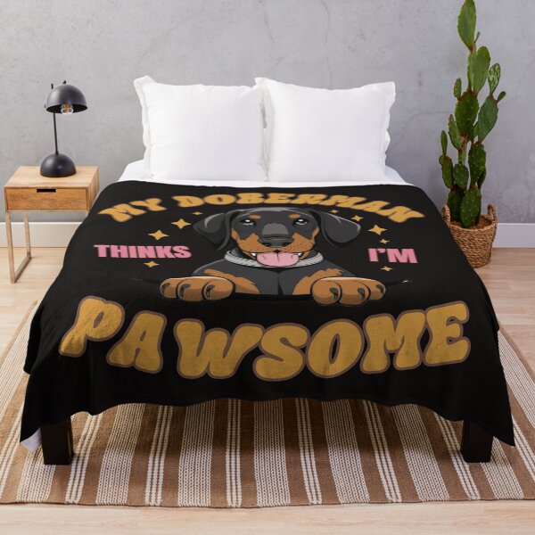 Item preview, My Doberman Thinks I'm  Pawsome And Awesome Too designed and sold by elynne9.
