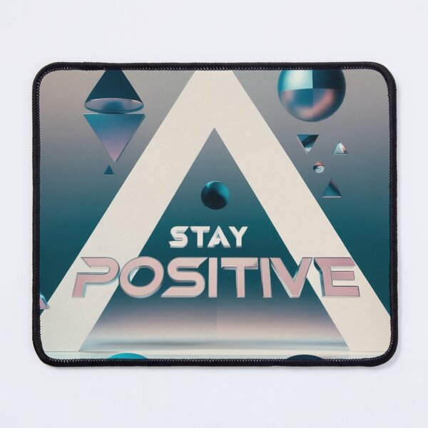 Item preview, Stay Positive designed and sold by Adarsh03.