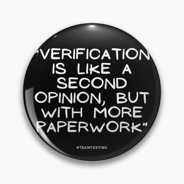 Item preview, "Verification is like a second opinion, but with more paperwork." designed and sold by TheOldMuflon.