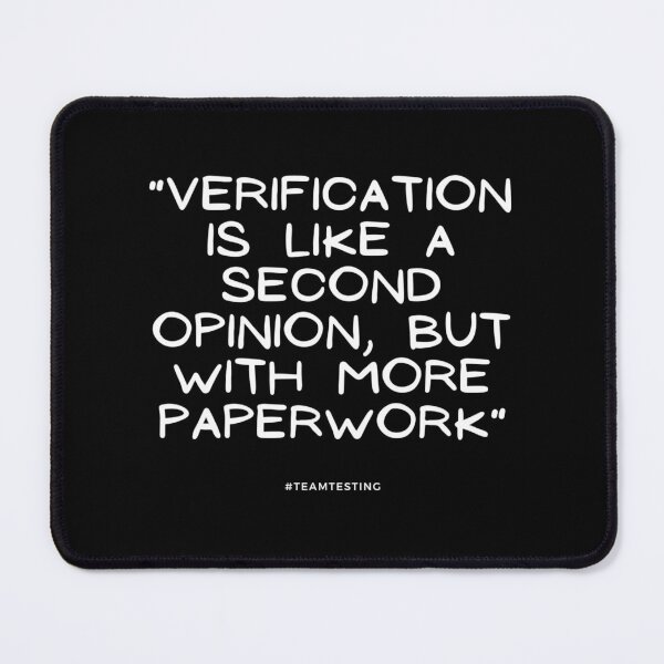 Item preview, "Verification is like a second opinion, but with more paperwork." designed and sold by TheOldMuflon.